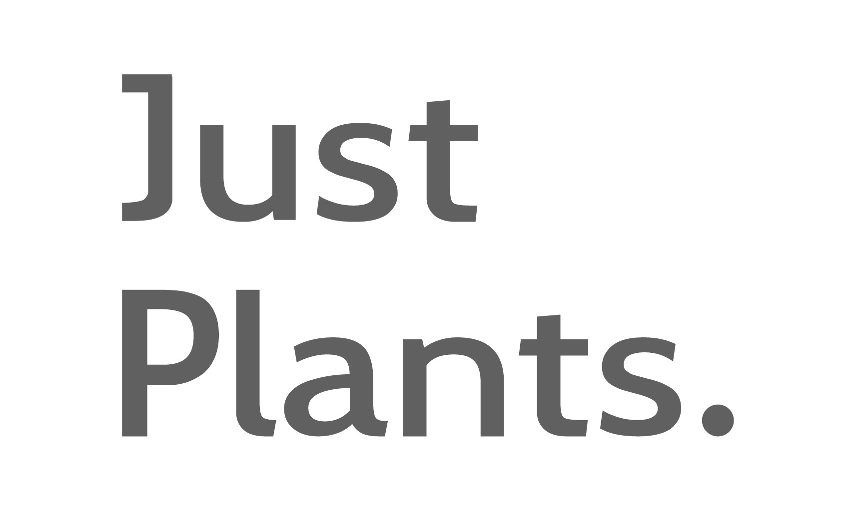 Just Plants